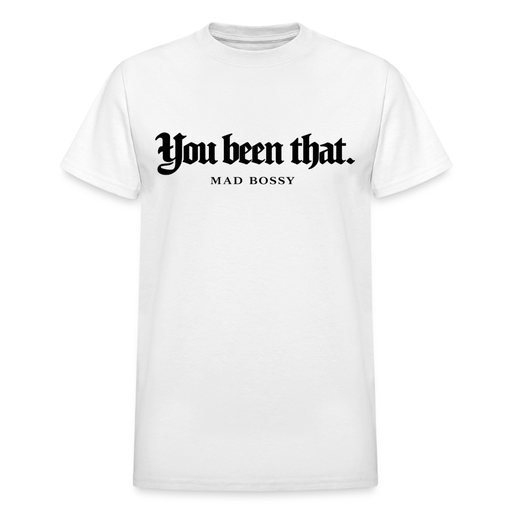 You been that. - white